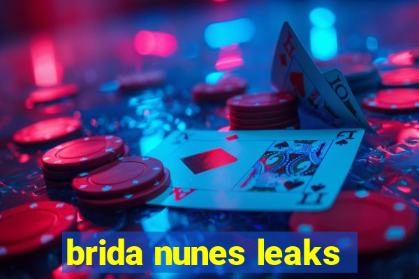 brida nunes leaks